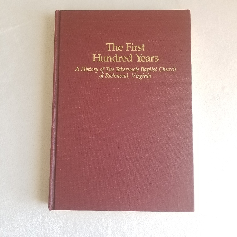 Vintage Book The First Hundred Years Of The Tabernacle Church Of Richmond, Books